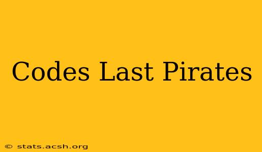 Codes Last Pirates