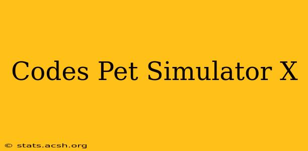 Codes Pet Simulator X