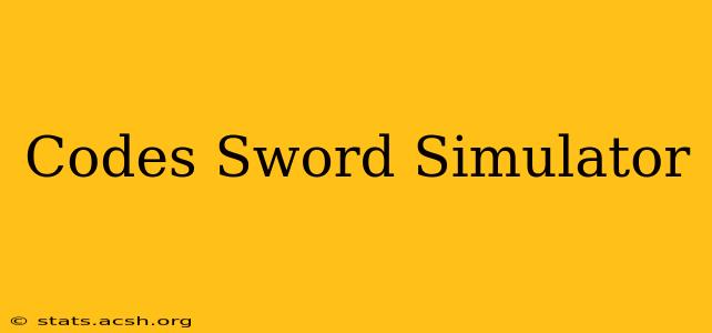 Codes Sword Simulator