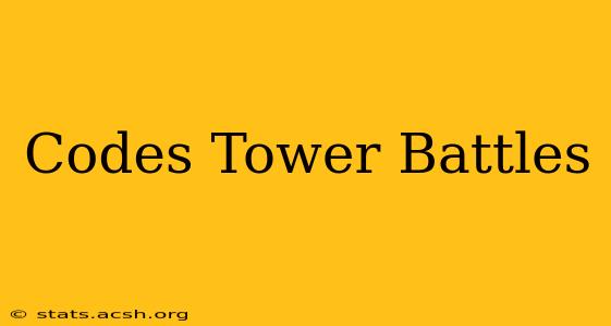 Codes Tower Battles