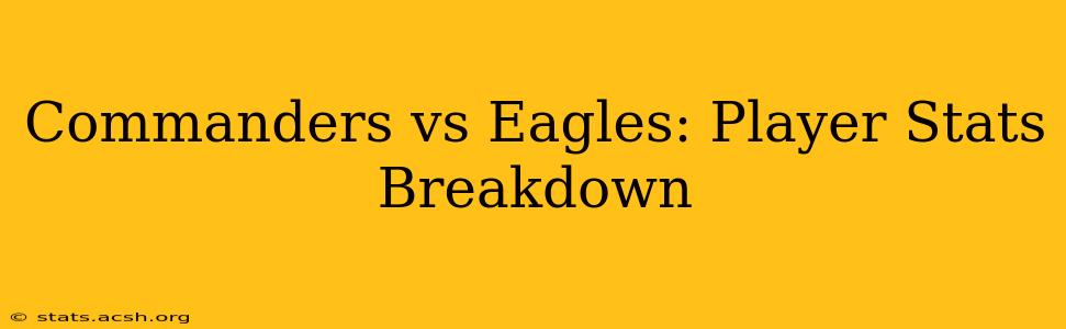 Commanders vs Eagles: Player Stats Breakdown