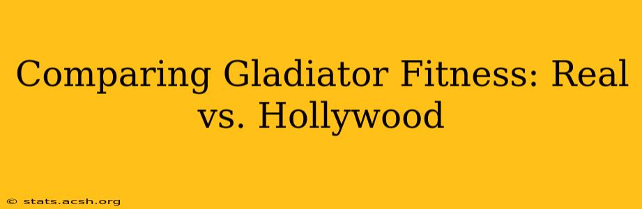 Comparing Gladiator Fitness: Real vs. Hollywood