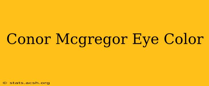 Conor Mcgregor Eye Color