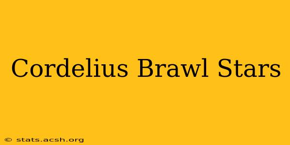 Cordelius Brawl Stars