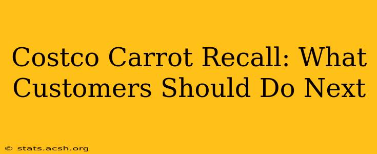 Costco Carrot Recall: What Customers Should Do Next