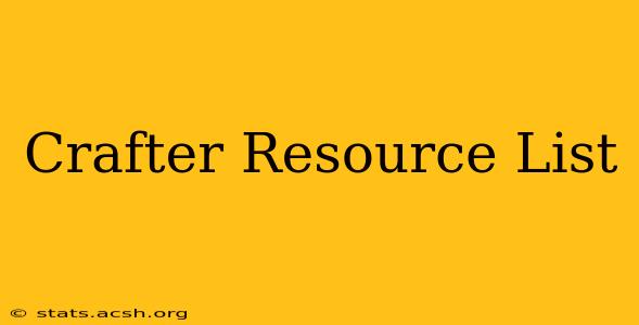 Crafter Resource List