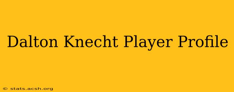 Dalton Knecht Player Profile