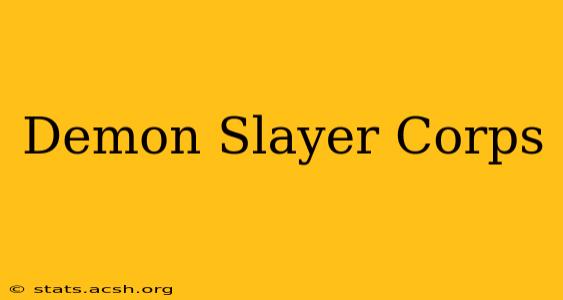 Demon Slayer Corps