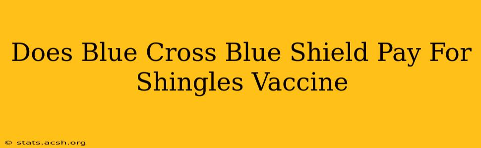 Does Blue Cross Blue Shield Pay For Shingles Vaccine