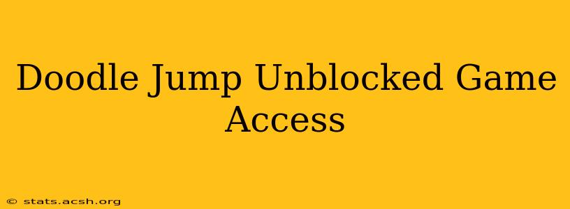 Doodle Jump Unblocked Game Access