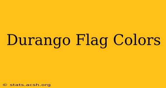 Durango Flag Colors