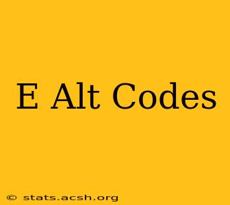 E Alt Codes