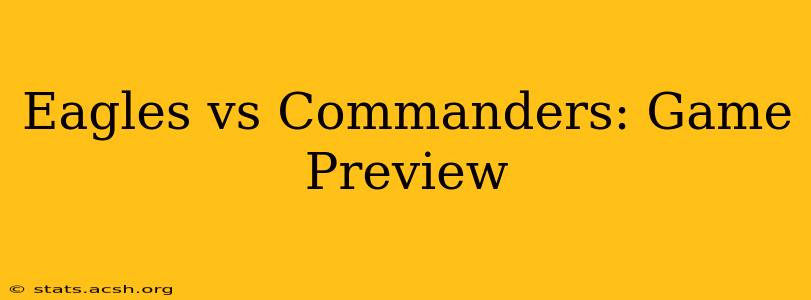 Eagles vs Commanders: Game Preview