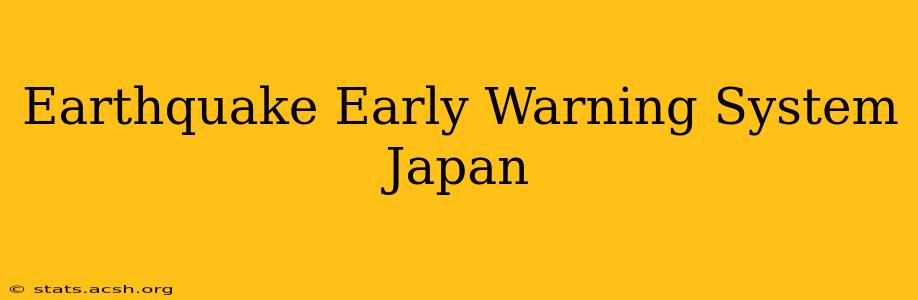 Earthquake Early Warning System Japan