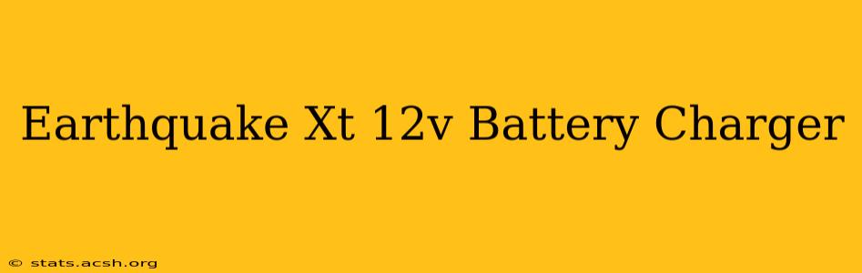 Earthquake Xt 12v Battery Charger