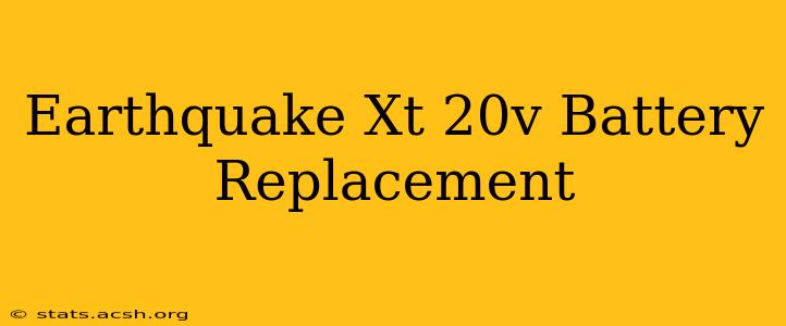 Earthquake Xt 20v Battery Replacement