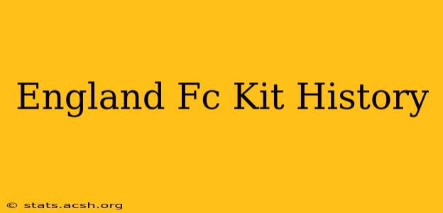 England Fc Kit History