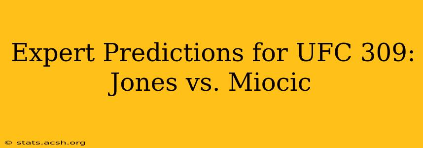 Expert Predictions for UFC 309: Jones vs. Miocic