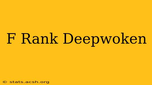 F Rank Deepwoken