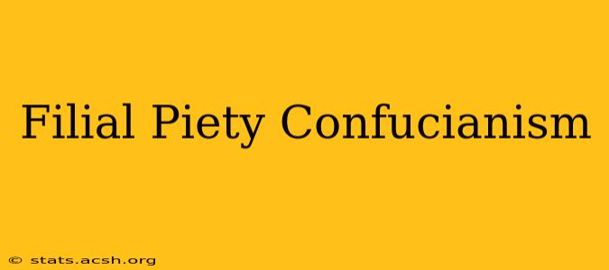 Filial Piety Confucianism