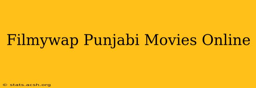 Filmywap Punjabi Movies Online