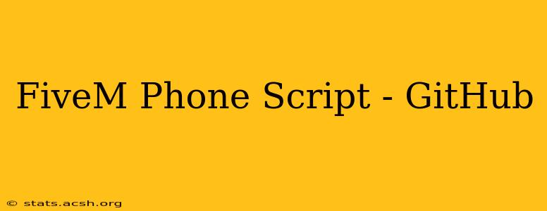 FiveM Phone Script - GitHub