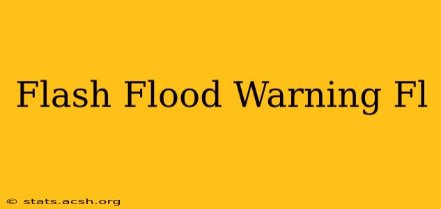 Flash Flood Warning Fl