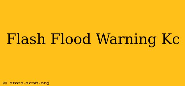 Flash Flood Warning Kc