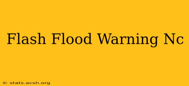 Flash Flood Warning Nc