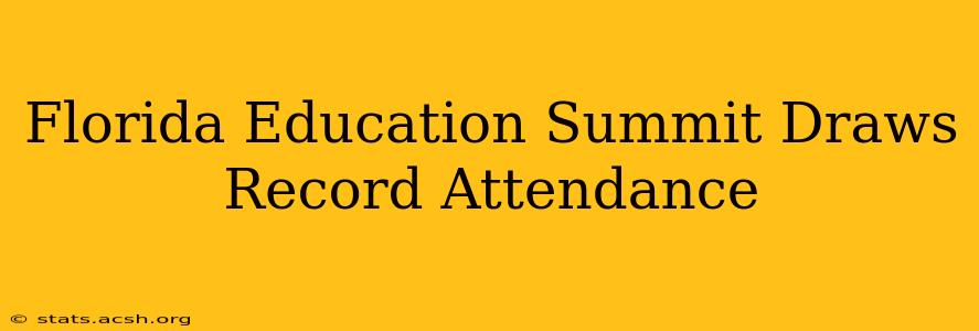 Florida Education Summit Draws Record Attendance