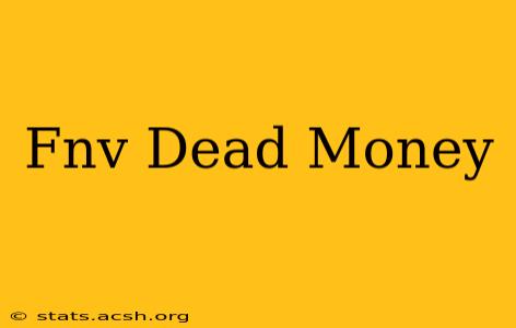 Fnv Dead Money