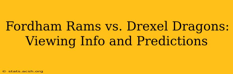 Fordham Rams vs. Drexel Dragons: Viewing Info and Predictions