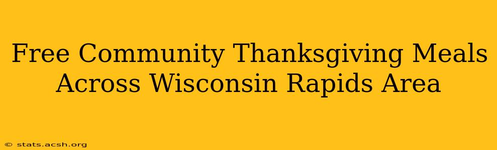 Free Community Thanksgiving Meals Across Wisconsin Rapids Area