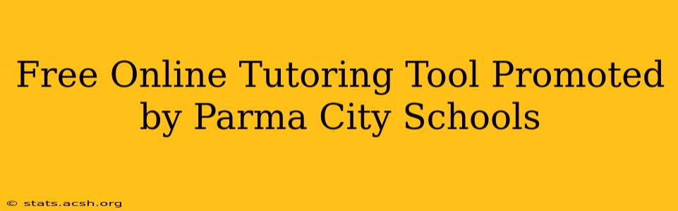 Free Online Tutoring Tool Promoted by Parma City Schools