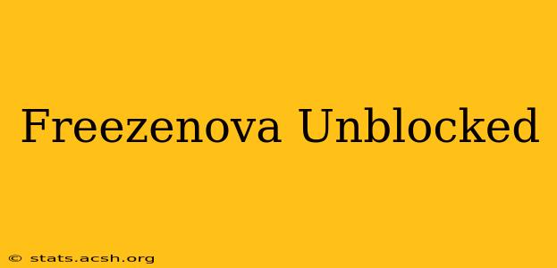 Freezenova Unblocked