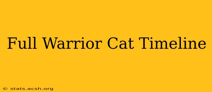 Full Warrior Cat Timeline