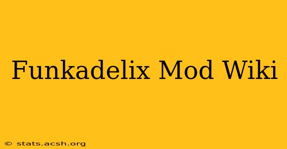 Funkadelix Mod Wiki