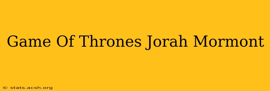 Game Of Thrones Jorah Mormont