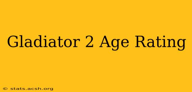 Gladiator 2 Age Rating