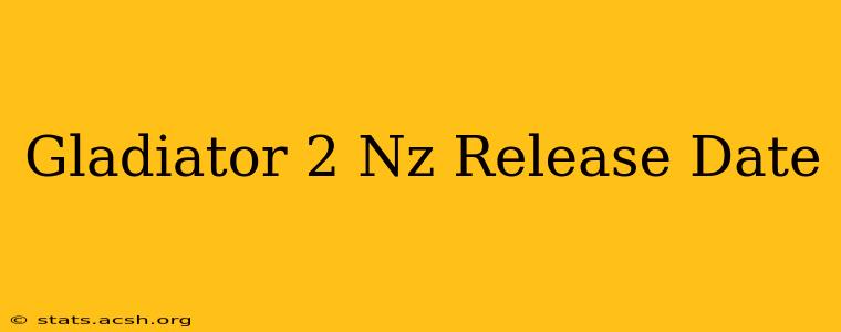 Gladiator 2 Nz Release Date