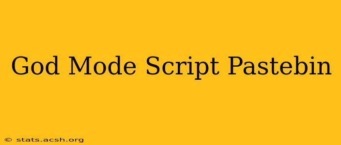 God Mode Script Pastebin