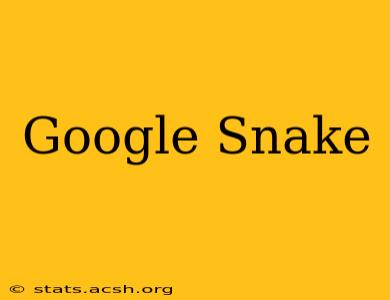 Google Snake