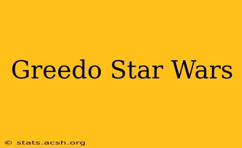 Greedo Star Wars