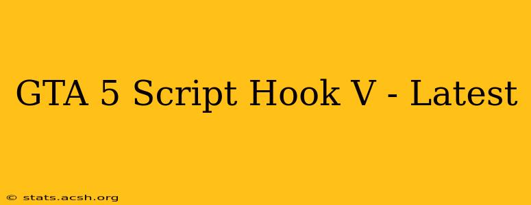 GTA 5 Script Hook V - Latest