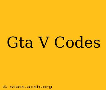 Gta V Codes