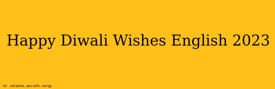 Happy Diwali Wishes English 2023