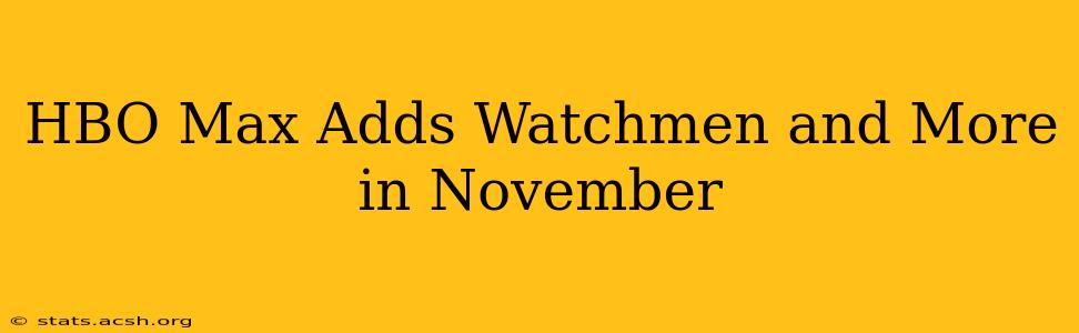 HBO Max Adds Watchmen and More in November