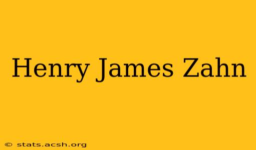 Henry James Zahn