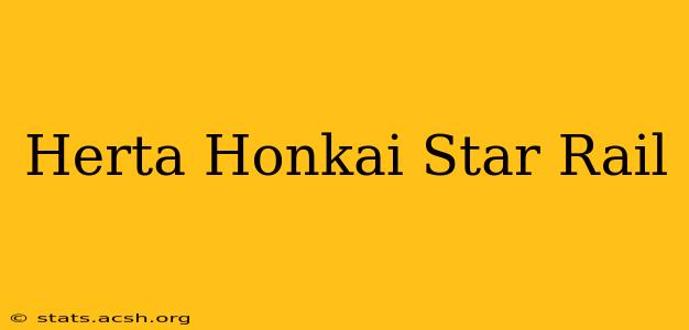 Herta Honkai Star Rail