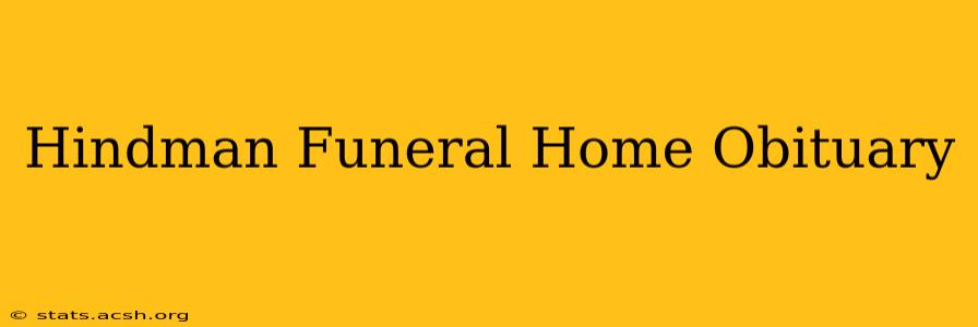 Hindman Funeral Home Obituary